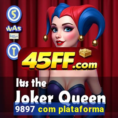 9897 com plataforma